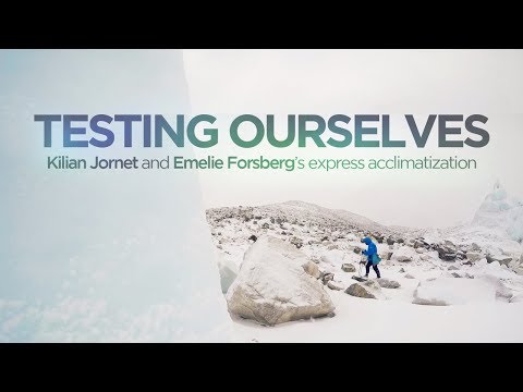 Kilian Jornet and Emilie Forsberg Explore Fast Acclimatization on Cho Oyu